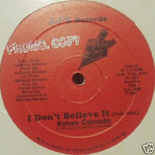 Load image into Gallery viewer, Roney Canada* : I Don&#39;t Believe It (12&quot;)