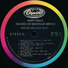 Load image into Gallery viewer, Quicksilver Messenger Service : Happy Trails (LP, Album, Los)