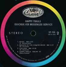 Load image into Gallery viewer, Quicksilver Messenger Service : Happy Trails (LP, Album, Los)