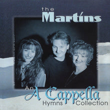 Load image into Gallery viewer, The Martins : An A Cappella Hymns Collection (CD)