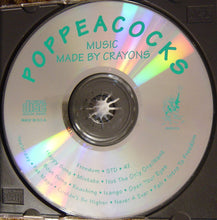 Load image into Gallery viewer, Poppeacocks : Music Made By Crayons (CD)
