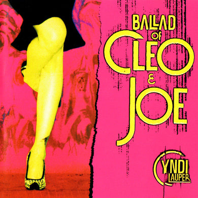 Cyndi Lauper : Ballad Of Cleo & Joe (CD, Maxi)