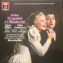 Load image into Gallery viewer, Bellini*, Baltsa*, Gruberova*, Raffanti*, Howell*, Tomlinson*, Chorus*, Orchestra Of The Royal Opera House, Covent Garden, Riccardo Muti : I Capuleti E I Montecchi (2xLP)