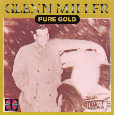 Glenn Miller : Pure Gold (CD, Comp, RE, Den)