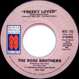 The Rose Brothers : I Get Off On You / Freeky Lover (7", Single, Styrene, Car)