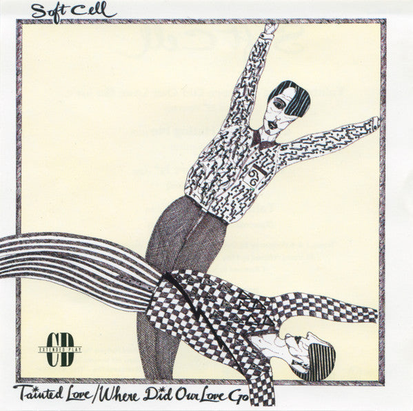 Soft Cell : Tainted Love / Where Did Our Love Go (CD, EP, RP)