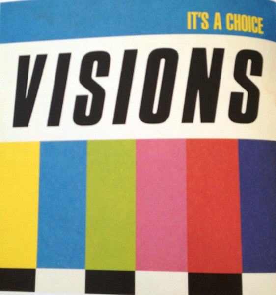 Visions (7) : It's A Choice (12