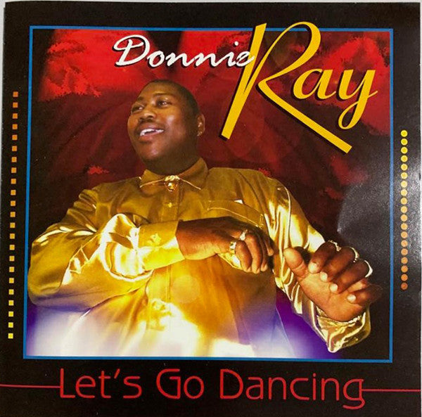Donnie Ray : Let's Go Dancing (CD, Album)