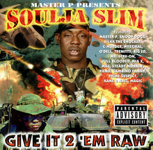 Load image into Gallery viewer, Master P Presents Soulja Slim : Give It 2 &#39;Em Raw (CD, Album)