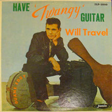 Load image into Gallery viewer, Duane Eddy : Have 'Twangy' Guitar Will Travel (LP, Album, Mono)