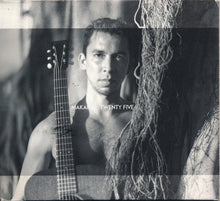 Load image into Gallery viewer, Makana : Twenty Five (CD, Album)