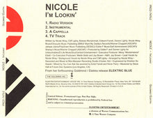 Load image into Gallery viewer, Nicole* : I&#39;m Lookin&#39; (CD, Single, Ltd, Promo)