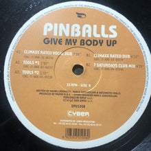 Load image into Gallery viewer, Pinballs : Give My Body Up (12&quot;)