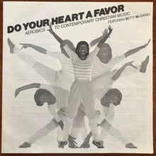 Load image into Gallery viewer, Various Featuring Betty McDaniel* : Do Your Heart A Favor  (LP, Album)