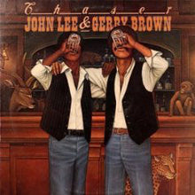 Load image into Gallery viewer, John Lee (3) &amp; Gerry Brown : Chaser (LP, Album)