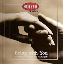 Various : Rock & Pop Classics - Being With You: For Intimate Evenings And Quiet Nights (CD, Comp)