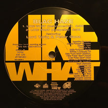 Load image into Gallery viewer, Blac Haze : Like What (12&quot;, Single)