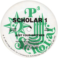 Load image into Gallery viewer, Scholar 1 : Turn Up The Radio / Just Your Brother (12&quot;, Single)