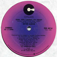 Load image into Gallery viewer, Sister Sledge : He&#39;s Just A Runaway (A Tribute To Bob Marley) / Ooh, You Caught My Heart (12&quot;)