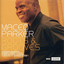 Load image into Gallery viewer, Maceo Parker : Roots &amp; Grooves (2xCD, Album)