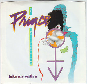 Prince And The Revolution : Take Me With U (7", Single, Spe)