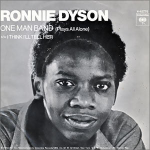 Ronnie Dyson : One Man Band (Plays All Alone) / I Think I'll Tell Her (7