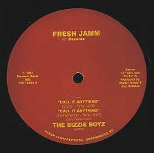 The Bizzie Boyz : Call It Anything (12