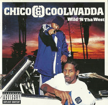 Load image into Gallery viewer, Chico &amp; Coolwadda : Wild &#39;N Tha West (CD, Album)