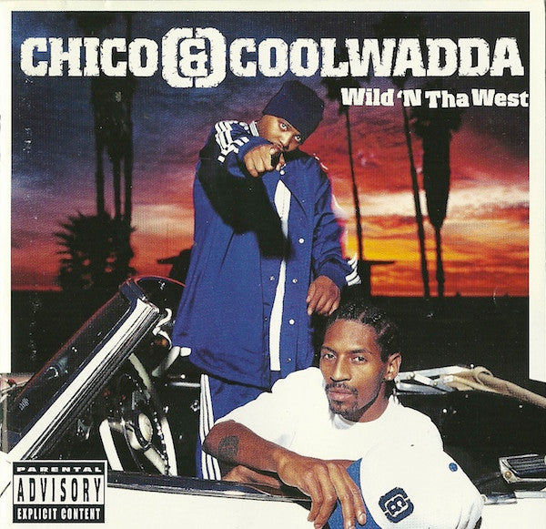 Chico & Coolwadda : Wild 'N Tha West (CD, Album)