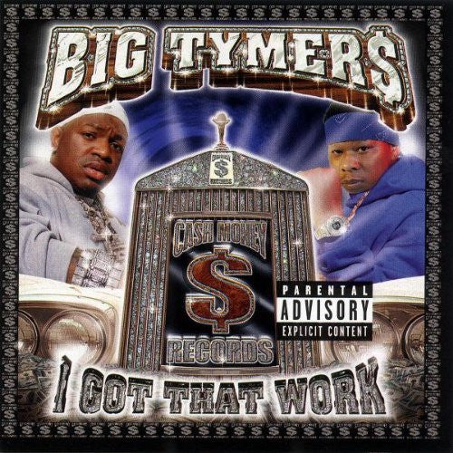 Big Tymers : I Got That Work (CD, Album)