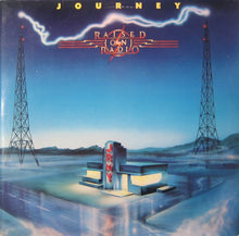 Load image into Gallery viewer, Journey : Raised On Radio (LP, Album, Car)