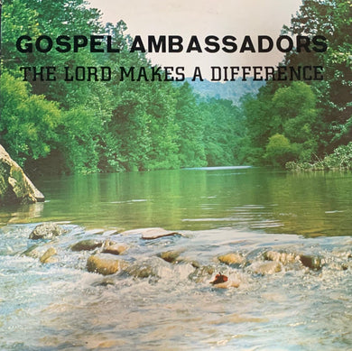 The Gospel Ambassadors (4) : The Lord Makes A Difference (LP)