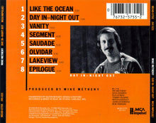 Load image into Gallery viewer, Mike Metheny : Day In–Night Out (CD, Album)