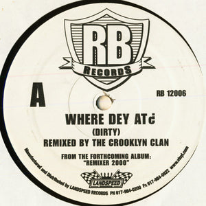 Crooklyn Clan : Where Dey At? (12")