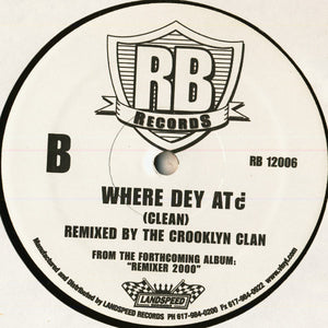 Crooklyn Clan : Where Dey At? (12")