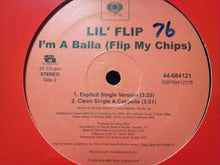 Load image into Gallery viewer, Lil&#39; Flip : I&#39;m A Balla (Flip My Chips) (12&quot;)