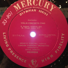 Load image into Gallery viewer, Aram Khatchaturian, Henryk Szeryng, London Symphony Orchestra*, Antal Dorati : Violin Concerto (LP, Mono)