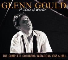 Load image into Gallery viewer, Glenn Gould : A State Of Wonder • The Complete Goldberg Variations 1955 &amp; 1981 (3xCD, Comp, RM)