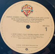 Load image into Gallery viewer, Love De-Luxe With Hawkshaw's Discophonia : Here Comes That Sound (LP, Album, Win)