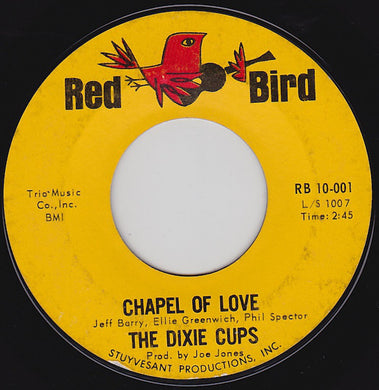 The Dixie Cups : Chapel Of Love  (7