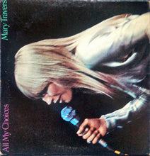 Load image into Gallery viewer, Mary Travers : All My Choices (LP, Album)