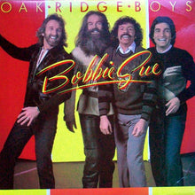 Load image into Gallery viewer, The Oak Ridge Boys : Bobbie Sue (LP, Album)