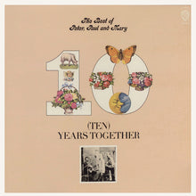 Load image into Gallery viewer, Peter, Paul &amp; Mary : The Best Of Peter, Paul And Mary: (Ten) Years Together (LP, Comp, Ter)