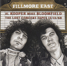 Load image into Gallery viewer, Al Kooper / Mike Bloomfield : Fillmore East: The Lost Concert Tapes 12/13/68 (CD, Album)