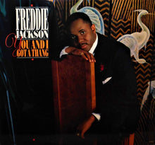 Load image into Gallery viewer, Freddie Jackson : You And I Got A Thang (12&quot;, Single)