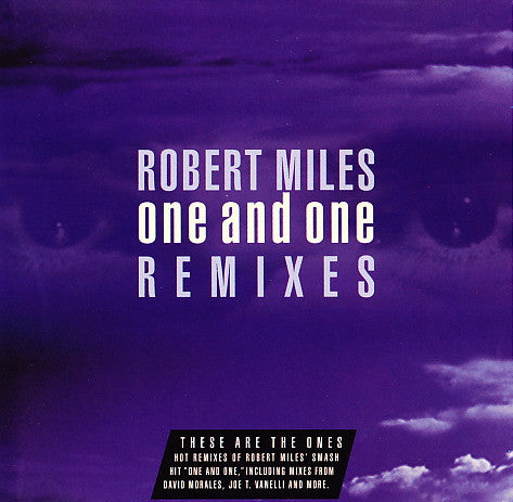 Robert Miles : One And One (Remixes) (CD, Maxi)