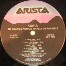 Load image into Gallery viewer, Kiara : To Change And / Or Make A Difference (LP, Album)