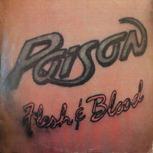 Load image into Gallery viewer, Poison (3) : Flesh &amp; Blood (LP, Album)