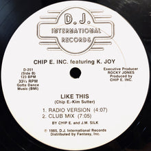 Load image into Gallery viewer, Chip E. Inc.* Featuring K. Joy : Like This (12&quot;, Bla)