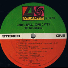 Load image into Gallery viewer, Daryl Hall &amp; John Oates : No Goodbyes (LP, Comp, Pre)